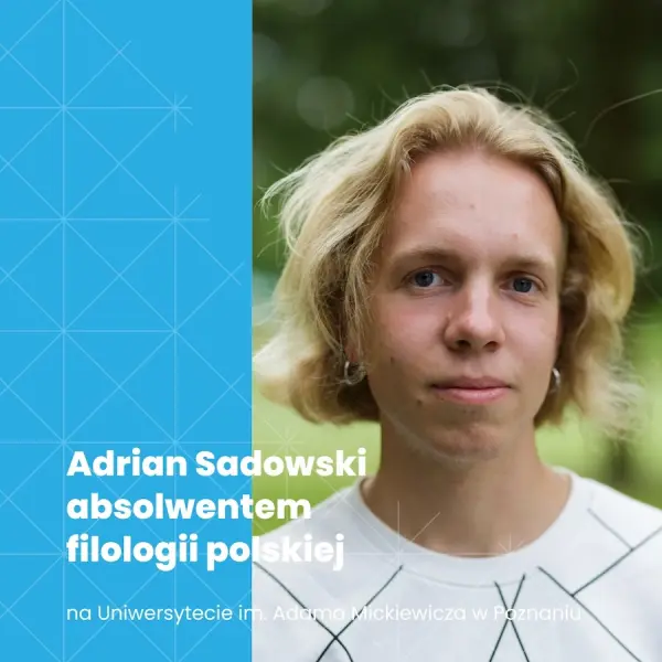 Adrian Sadowski absolwentem filologii polskiej