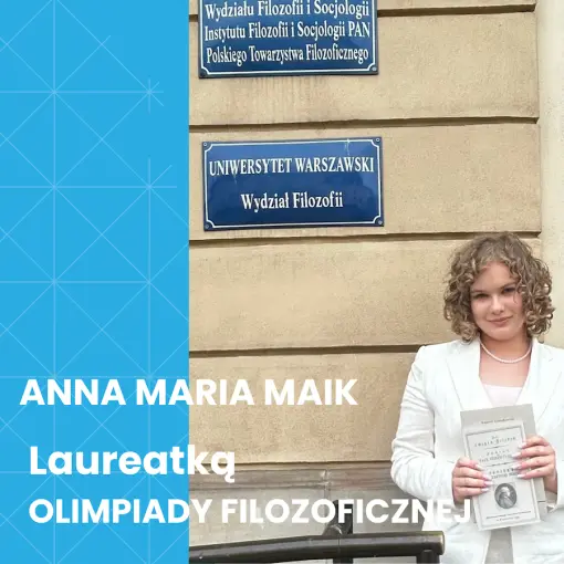 Anna Maik laureatką Olimpiady Filozoficznej